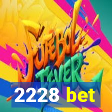 2228 bet